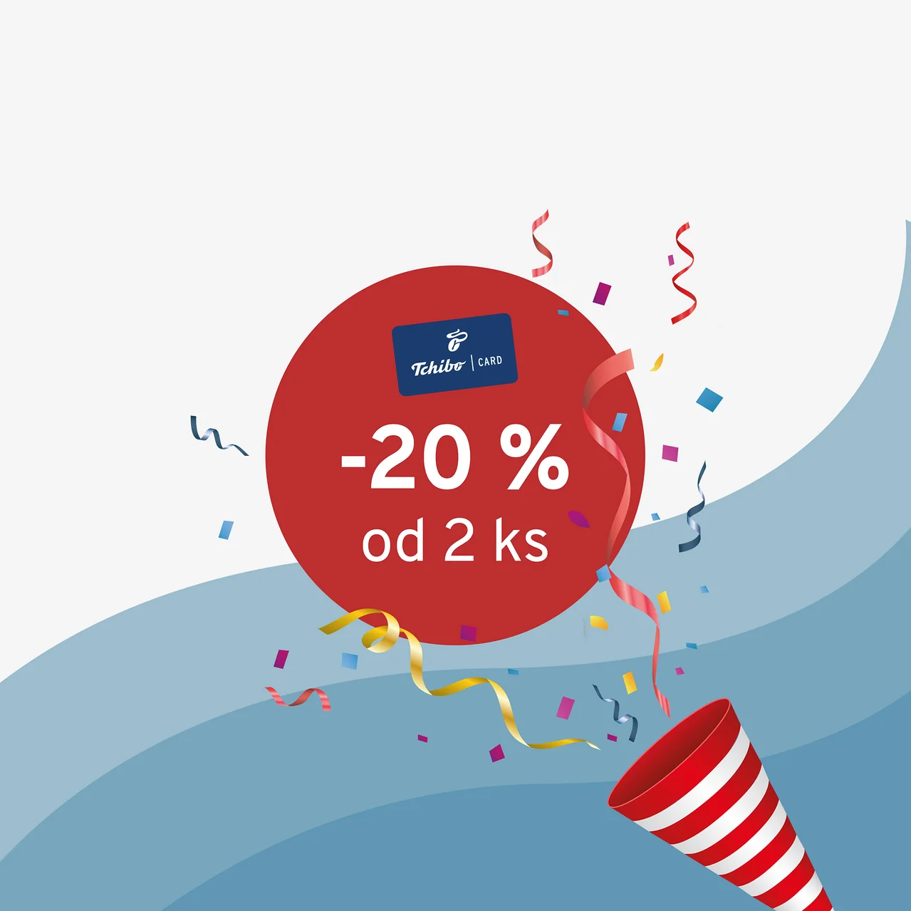 Červený kruh s textem „Tchibo CARD -20 % od 2 ks“, barevné konfety a stuhy vystřelující z párty vystřelovací tuby na modro-bílém vlnitém pozadí.